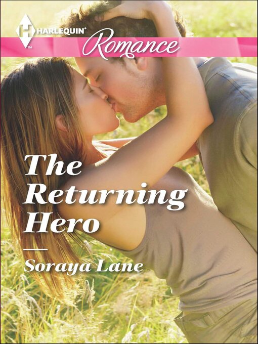 Title details for The Returning Hero by Soraya Lane - Available